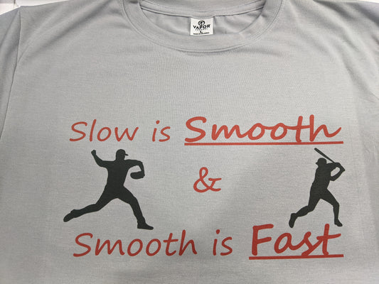 Slow is Smooth T-shirt